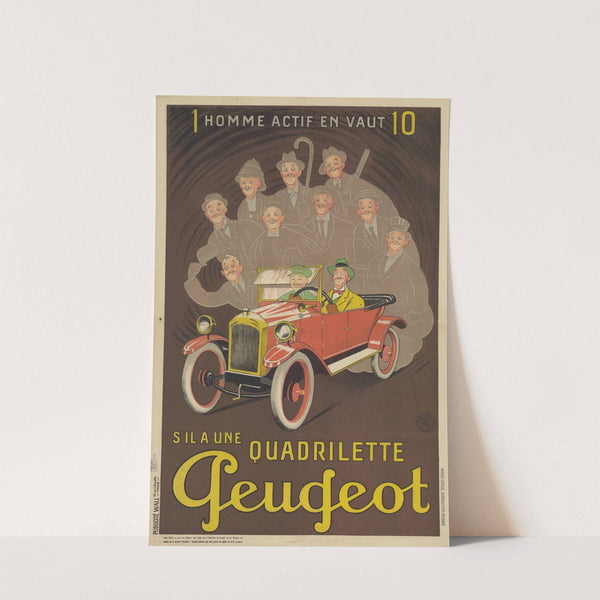 1 homme actif en vaut 10 s’il a une quadrilette Peugeot (1925) by Publicité Wall