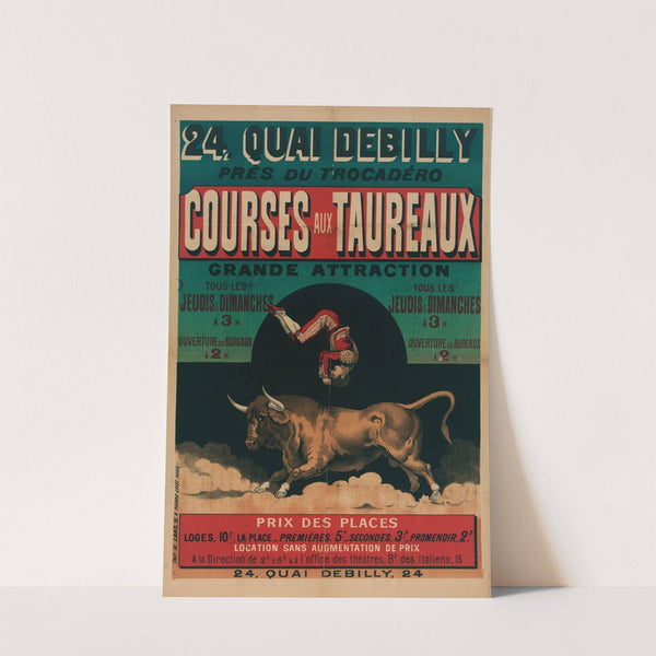 24, Quai Debilly Pres Du Trocadero Courses Aux Taureaux Grande Attraction (1880-1900) by Imp. H. Laas