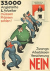 33’000 Angestellte & Arbeiter müssen Prämien zahlen! – Zwangs-Arbeitslosen-Versicherung – Nein (1926)