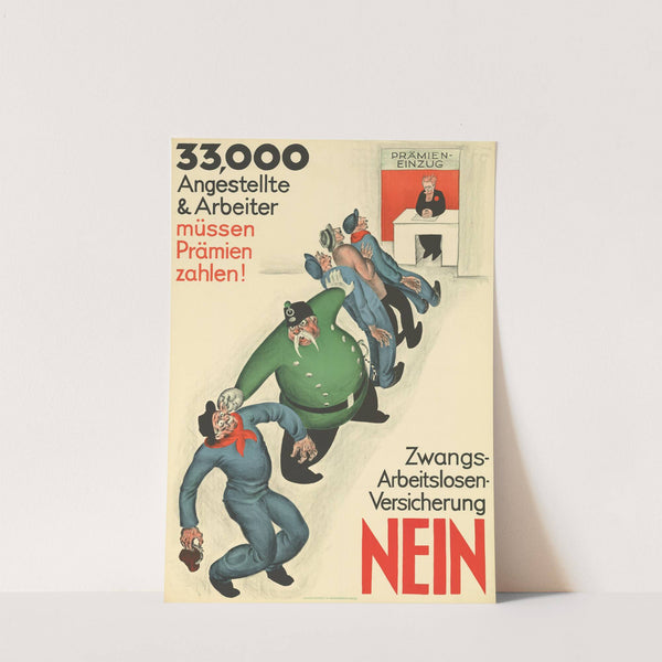 33’000 Angestellte & Arbeiter müssen Prämien zahlen! – Zwangs-Arbeitslosen-Versicherung – Nein (1926) by Otto Plattner
