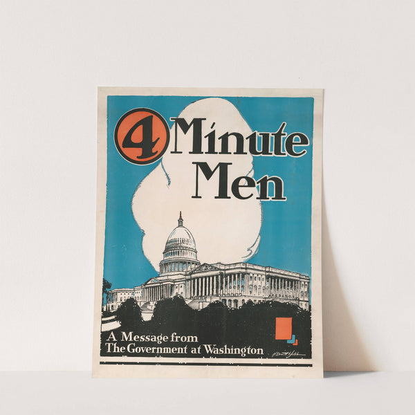 4 minute men, a message from the government at Washington Committee on Public Information by Horace Devitt Welsh