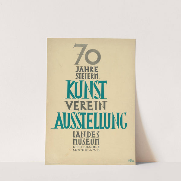 70 Jahre 7 Steierm. Kuns verein Ausstellung Landes Museum offen 10 – 16 Uhr Sonntags 9 – 13 (1935) by Karl Wiener
