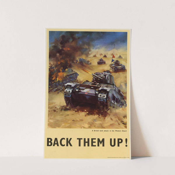 A British Tank Attack in the Western Desert - Back Them Up! by Anonymous
