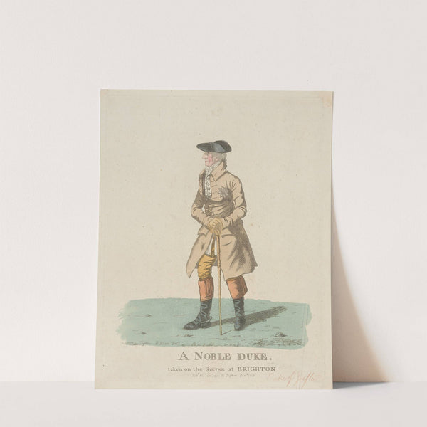 A noble duke. Taken on the Steyne at Brighton. (1801) by Robert Dighton