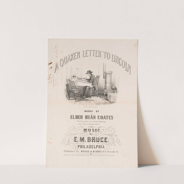 A Quaker letter to Lincoln, words by Elmer Ruán Coates (1863) by James Fuller Queen