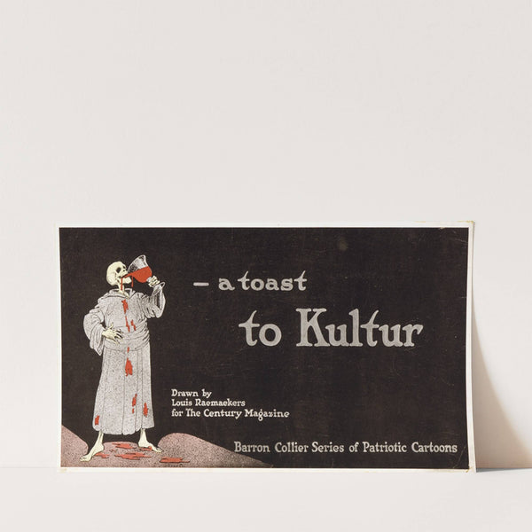 A toast to Kultur (1916) by Louis Raemaekers