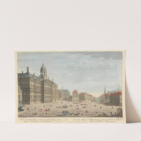 A View of the Stadt House, New Church, Weighing House, and the adjacent Buildings at Amsterdam by Thomas Bowles III