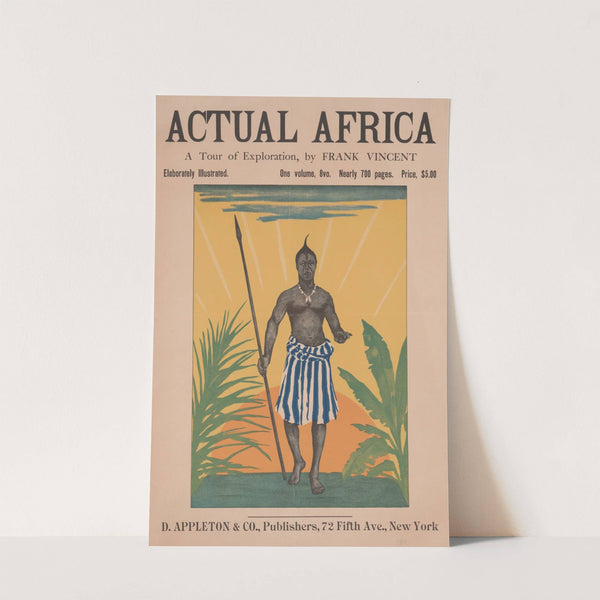 Actual Africa, a tour of exploration by Frank Vincent. by Anonymous