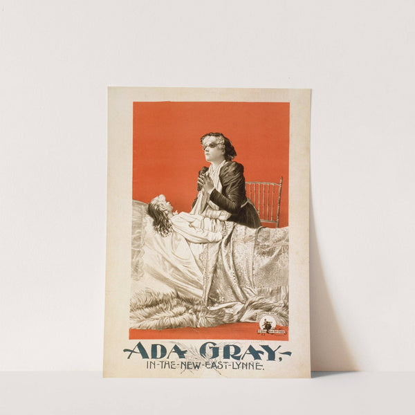 Ada Gray in the new East Lynne by Anonymous