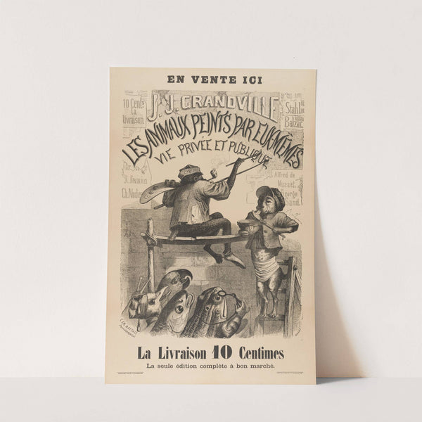 Affiche De Libraire Pour Les Scènes De La Vie Privée Et Publique Des Animaux (1840-1842) by J. J. Grandville
