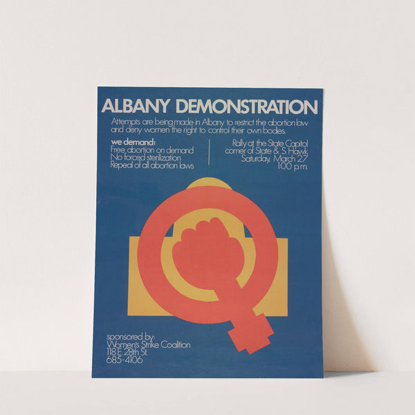 Albany demonstration; attempts are being made in Albany to restrict the abortion law and deny women the right to control ... by Anonymous