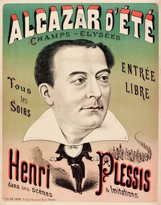 Alcazar D’ete Champs-Elysees Entree Libre Tous Les Soirs Henri Plessis Dans Ses Scènes & Imitations (1880-1881)
