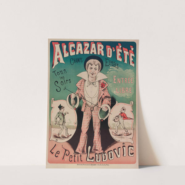 Alcazar D’ete Champs-Elysees Tous Les Soirs Entree Libre Le Petit Ludovic (1880-1881) by Imp. Charles Lévy