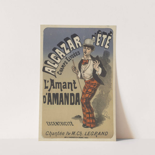 Alcazar d’Eté. L’amant d’Amanda. et Amanda, réponse à l’Amant d’Amanda. (1876) by Jules Chéret