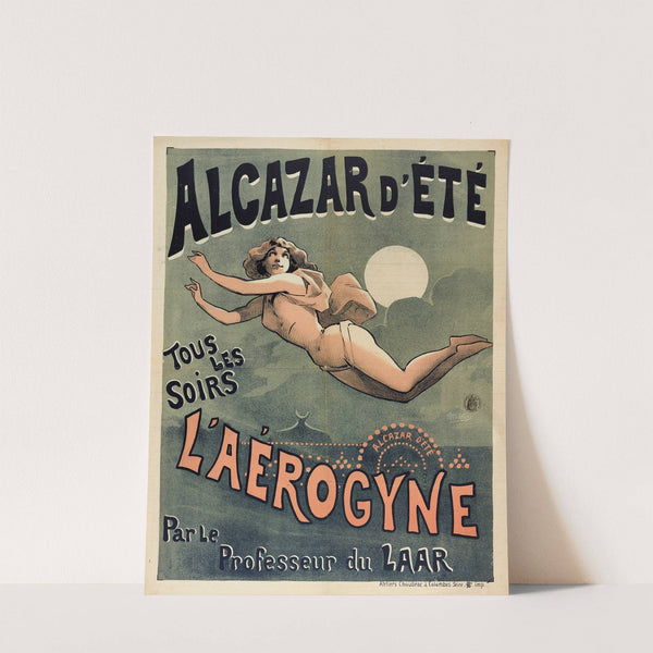 Alcazar D’ete Tous Les Soirs L’aerogyne Par Le Professeur Du Laar (1880-1900) by Alfred Choubrac