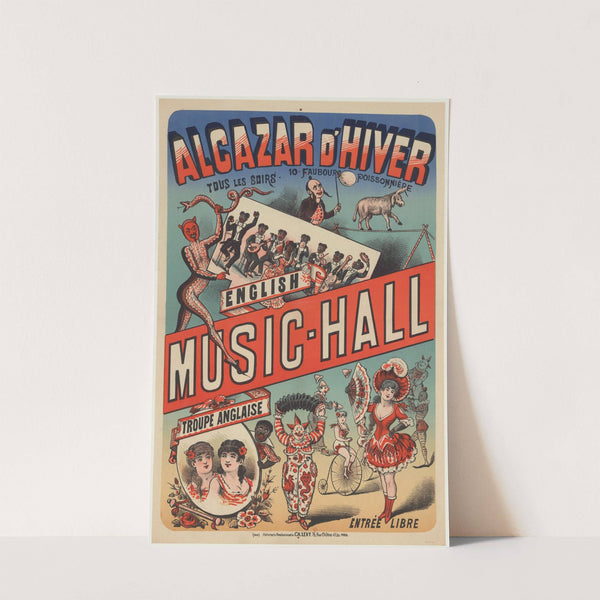 Alcazar d’hiver. Tous les soirs, 10 Faubourg Poissonnière. English Music-Hall. Troupe anglaise. Entrée libre (1886) by Imp. Charles Lévy
