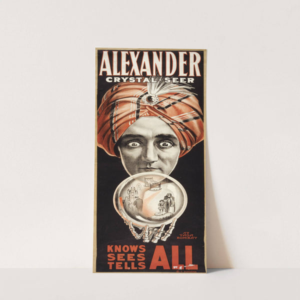 Alexander, crystal seer knows, sees, tells all. by Anonymous