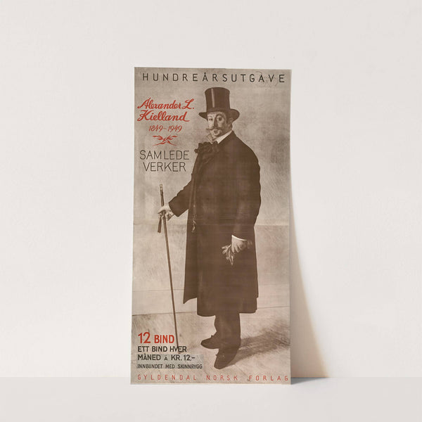 Alexander L. Kielland 1849-1949 ; Samlede verker by Eilif Peterssen