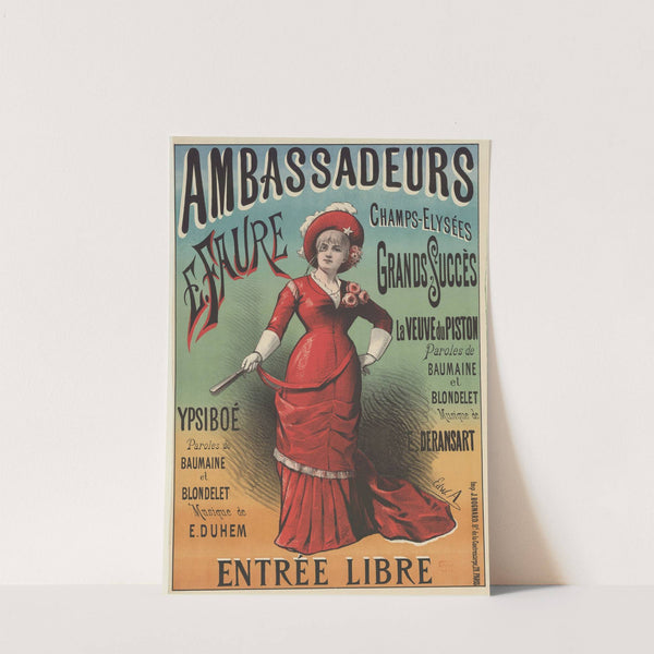 Ambassadeurs… E. Faure, Ypsiboé, paroles de Baumaine et Blondelet, musique de E. Duhem (1880) by Edward Ancourt