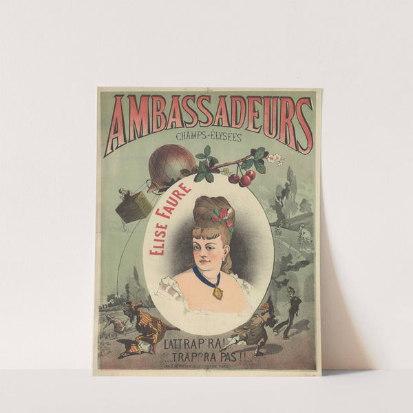 Ambassadeurs… Elise Faure. L’attrap’ra !.. . trappra pas!! (1877) by Imp. Emile Lévy