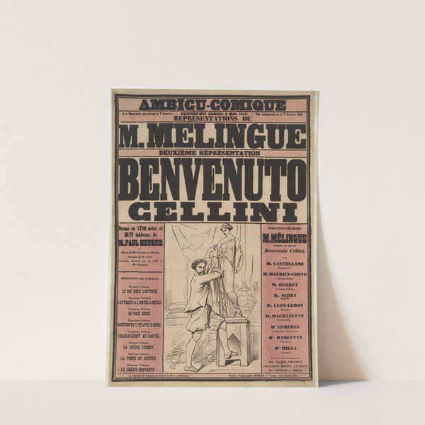 Ambigu-Comique… Aujourd’hui samedi 8 mai 1858, représentations de M. Melingue. Deuxième représentation Benvenuto Cellini (1858) by Henri Désiré Porret