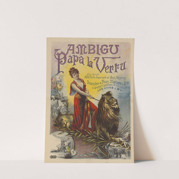 Ambigu. Papa la Vertu, pièce nouvelle de MM Pierre Decourcelles et René Maizeroy (1898) by Imp. Paul Dupont