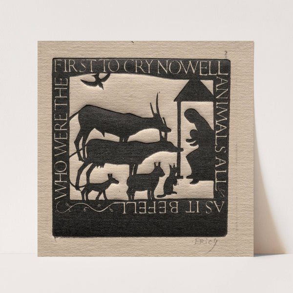 Animals All; Who Were the First to Cry Nowell (1916) by Eric Gill