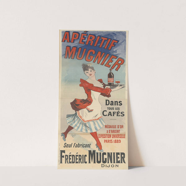 Apéritif Mugnier. Dans tous les cafés. Seul fabricant Frédéric Mugnier, Dijon (1895) by Jules Chéret