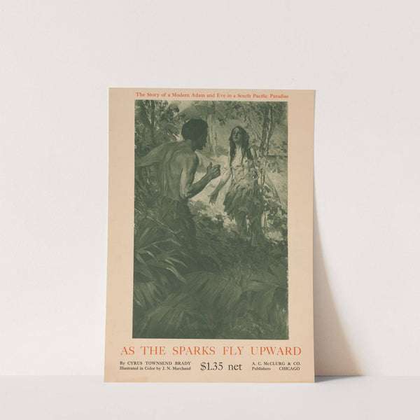 As the sparks fly upward by Cyrus Townsend Brady by J. N. Marchand