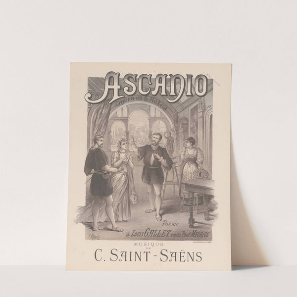 Ascanio. Opéra en 5 actes (1889) by Paul Maurou