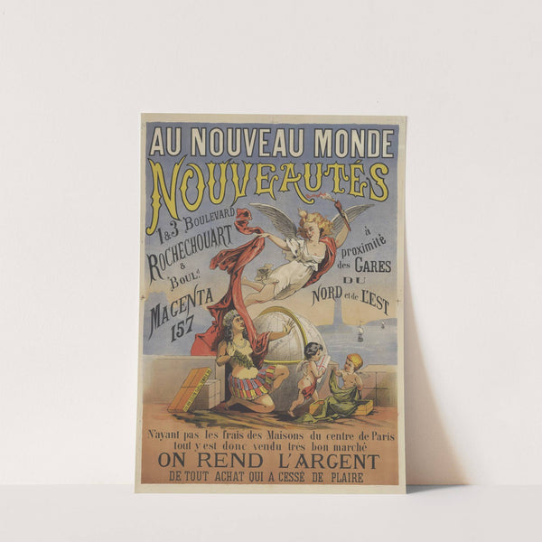 Au Nouveau Monde, nouveautés, 1 & 3 Boulevard Rochechouart, & Bould Magenta, 157 (1872) by Lith. Van Geleyn