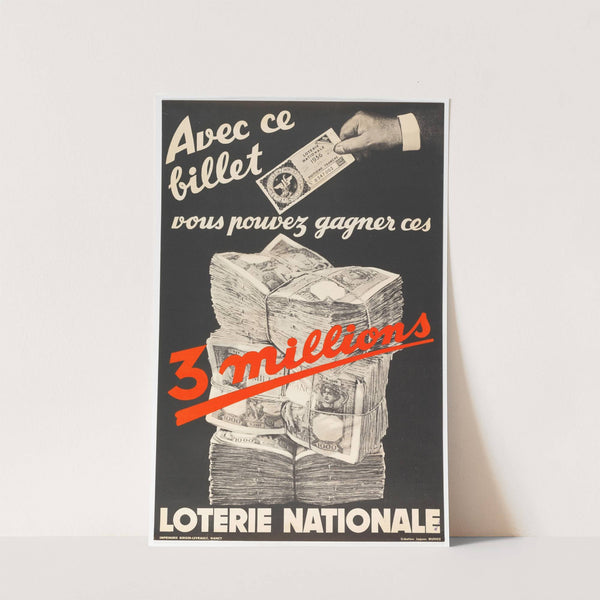 Avec ce billet vous pouvez gagner ces 3 millions LOTERIE NATIONALE (1936) by Jacques Munoz