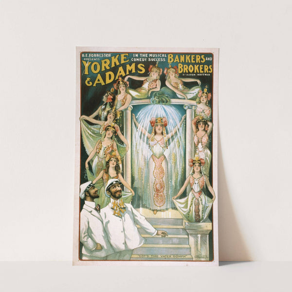 B.E. Forrester presents Yorke and Adams in the musical comedy success Bankers and brokers by Anonymous