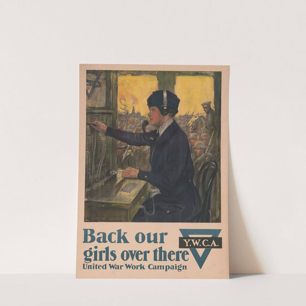 Back our girls over there United War Work Campaign (1918) by Clarence F. Underwood