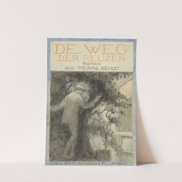 Bandontwerp voor; Pierre Benoit, De weg der reuzen (La chaussée des géants), 1922 by Anny Leusink