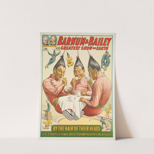 Barnum & Bailey greatest show on earth : By the hair of their heads by Anonymous