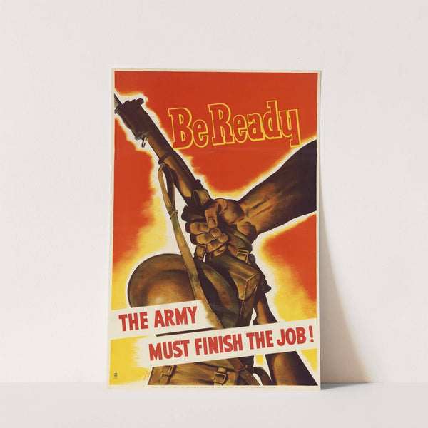 Be Ready - The Army Must Finish the Job! by Russel Taber