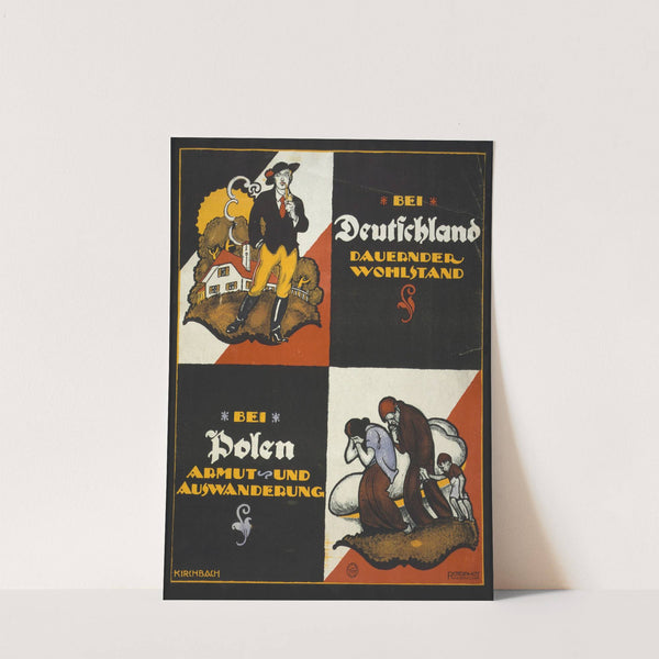 Bei Deutschland dauern der Wohlstand; bei Polen, Armut und Auswanderung (1920) by Fritz Gottfried Kirchbach