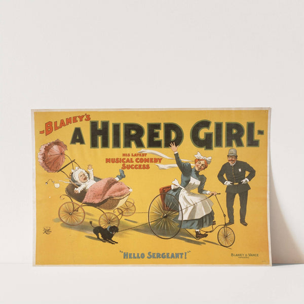 Blaney's, A hired girl his latest musical comedy success.. by H.C. Miner Litho. Co.