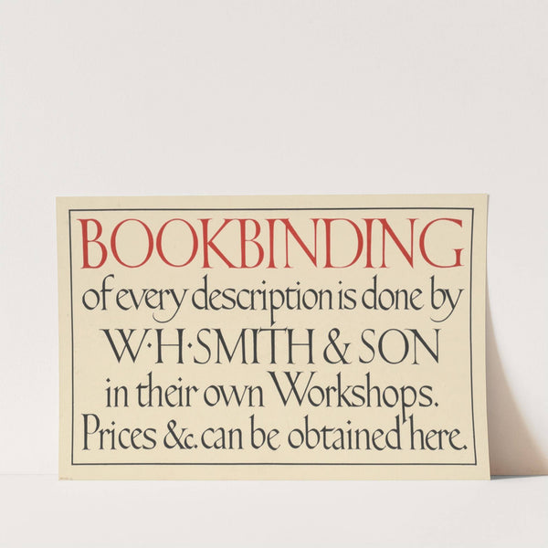 Book Binding of Every Description is Done by W. H. Smith & Son (1909) by Eric Gill
