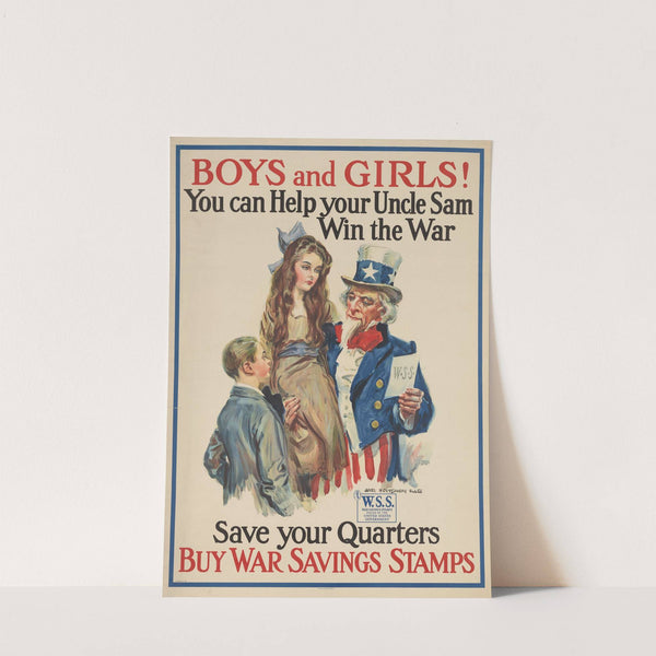 Boys and Girls! You Can Help Your Uncle Sam Win the War (1917) by James Montgomery Flagg