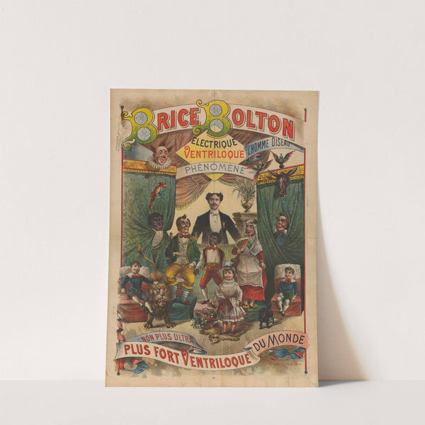 Brice Bolton électrique ventriloque… plus fort ventriloque du monde (1890) by H. Treiber