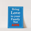 Bring love to your family not AIDS by Anonymous