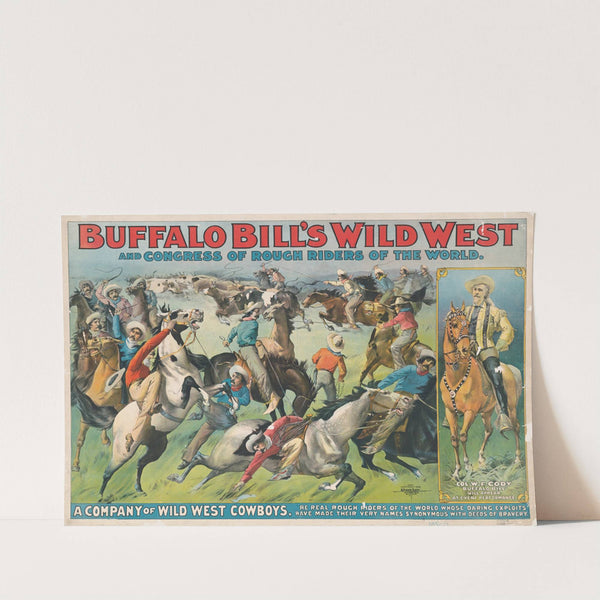 Buffalo Bill’s wild west and congress of rough riders of the world 2 (1899) by Courier Litho. Co.