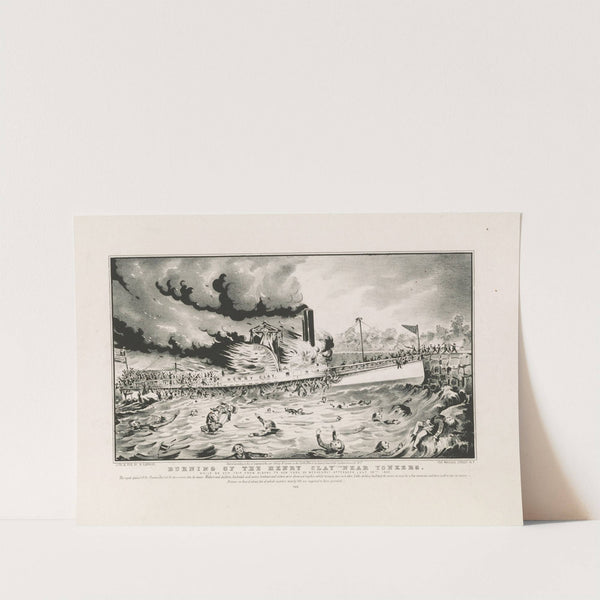 Burning of the Henry Clay near Yonkers; while on her trip from Albany to New York on Wednesday afternoon July 28th 1852 by Currier & Ives.