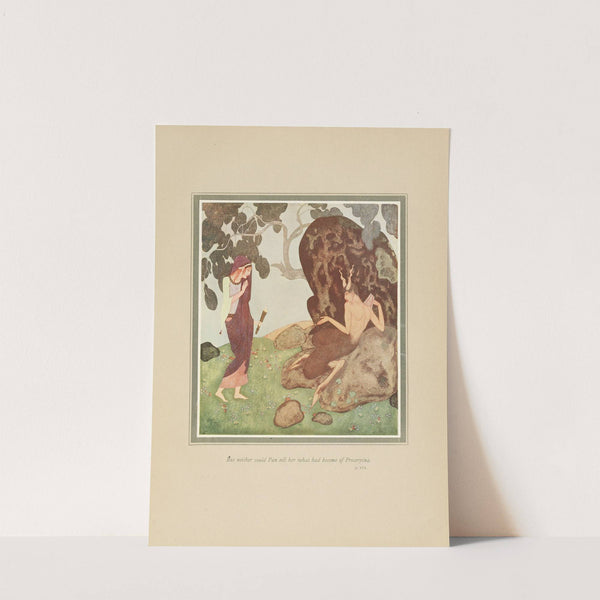 But neither could Pan tell her what had become of Proserpina (1919) by Edmund Dulac