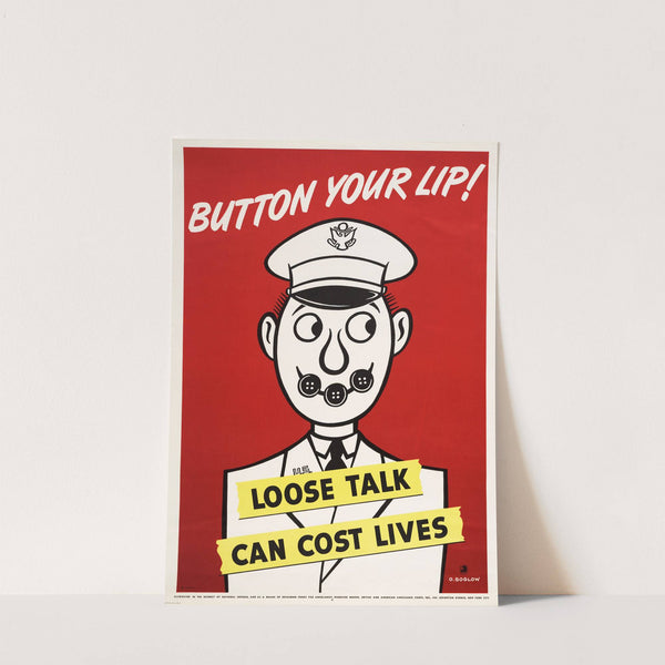 Button your lip! Loose talk can cost lives (1942) by Otto Soglow