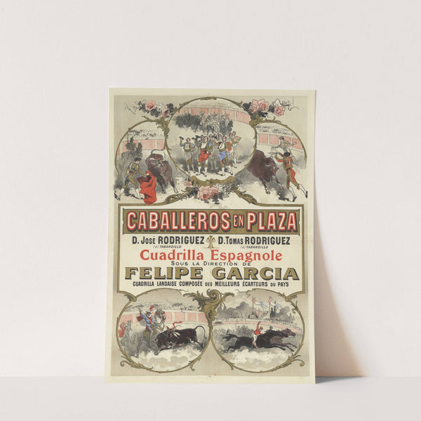 Caballeros en plaza. D. José Rodriguez. D. Tomas Rodriguez. Cuadrilla espagnole, sous la direction de Felipe Garcia (1884) by Imp. Chaix