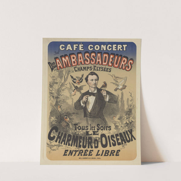 Café concert des Ambassadeurs. Tous les soirs le Charmeur d’oiseaux (1876) by Jules Chéret