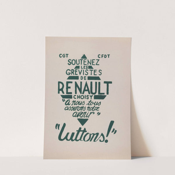 Cgt Cfdt Soutenez Les Grevistes De Renault Choisy A Nous Tous Assurons Notre Avenir Luttons (1968) by Atelier de l'Ecole Nationale Supérieure des Beaux-Arts
